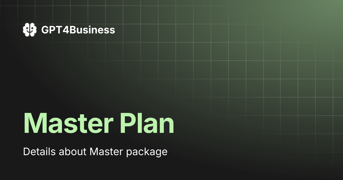 Master Plan | GPT4Business